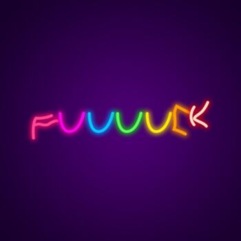 Fuuuuck Neon Sign