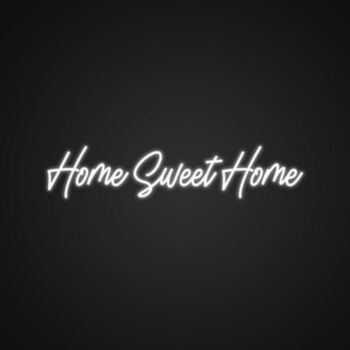 Home Sweet Home Customs Neon Sign NE110980