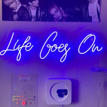 Life Goes On Neon Sign