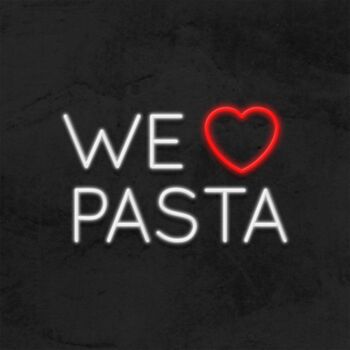 We Love Pasta Neon Sign MNE11654
