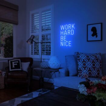 Work Hard Be Nice Neon Sign MNE11698