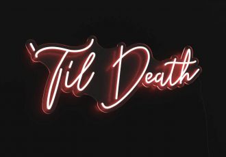 Til Death Led Neon Sign