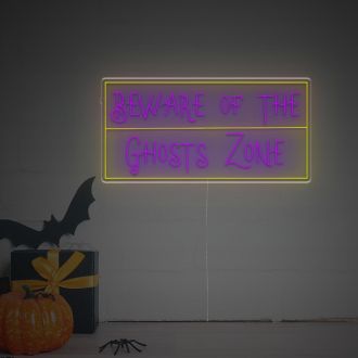 Beware Of The Ghosts Zone LED Neon Sign