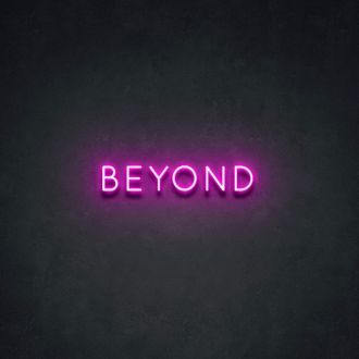 Beyond Neon Sign