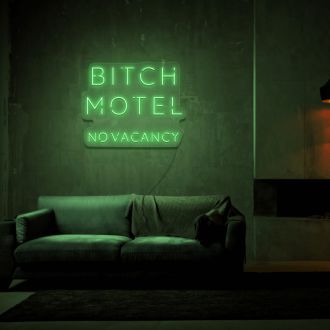 Bitch Motel Neon Sign