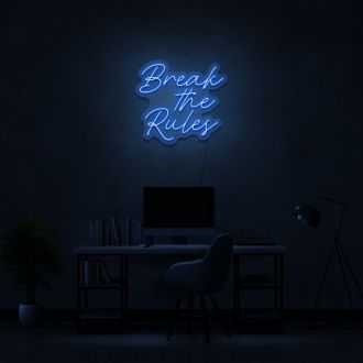 Break The Rules Neon Sign
