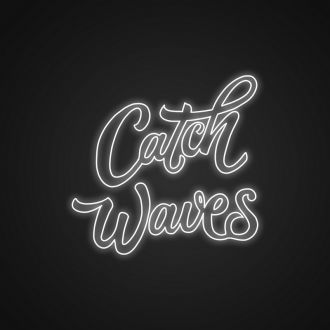 Catch Waves Neon Sign