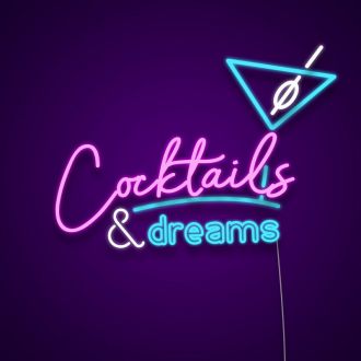 Cocktails And Dreams Neon Sign