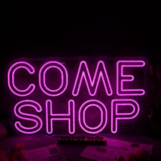 COME SHOP Pink Neon Sign