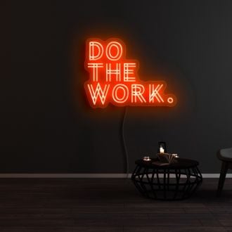 Do The Work Neon Sign