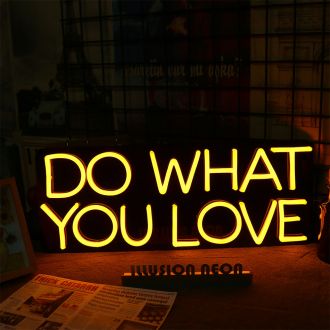 DO WHAT YOU LOVE Neon Sign