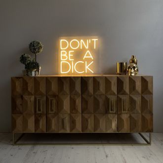 Dont Be A Dick Neon Sign