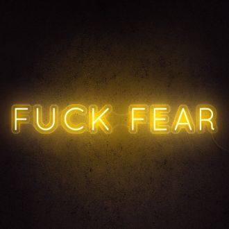 Fck Fear Neon Sign