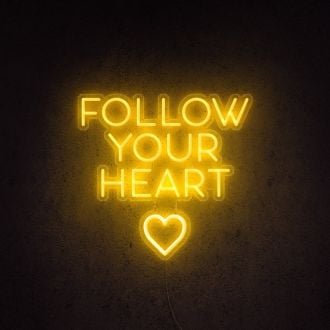 Follow Your Heart Neon Sign