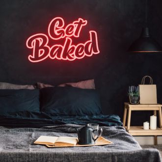 Get Baked Neon Sign