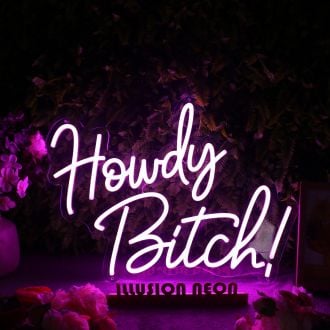 Howdy Bitch Purple Neon Sign