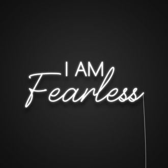 I Am Fearless Neon Sign