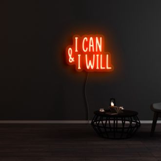 I can and I will Neon Sign