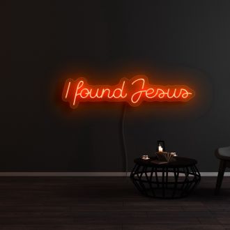 I Found Jesus Neon Sign