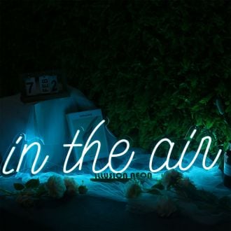 In The Air Blue Neon Sign