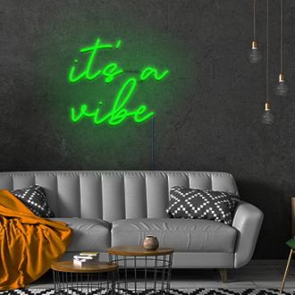 Its A Vibe Neon Sign