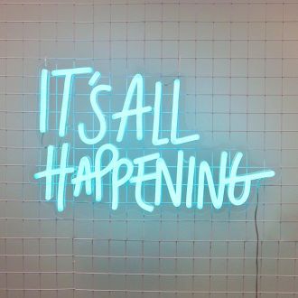 Its All Happening Neon Sign