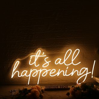 It's All Happening Yellow Neon Sign