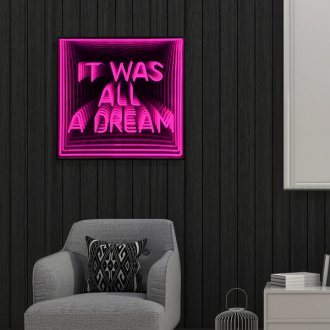 It Was All A Dream Infinity Mirror Neon Sign