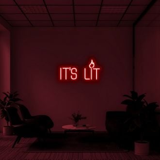 Its Lit Neon Sign