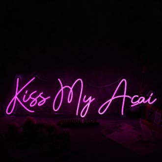 Kiss My Acai Pink Neon Sign