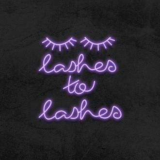 Lashes To Lashes Neon Sign