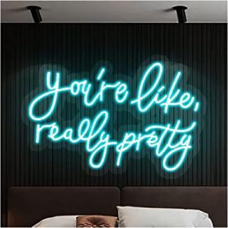 Led Neon Signs Light You're Like Really Pretty Sign