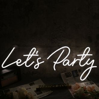 Let Us Party White LED Custom Neon Sign