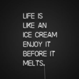 Life Is Like An Ice Cream Neon Sign