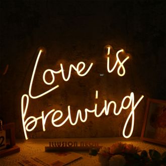 Love Is Brewing Neon Sign