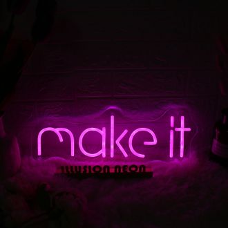 Make It Pink Neon Sign