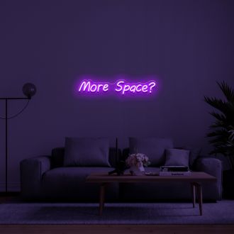 More Space Neon Sign