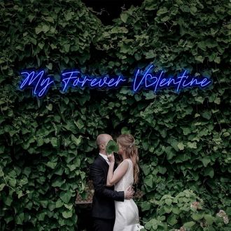 My Forever Valentine Neon Sign