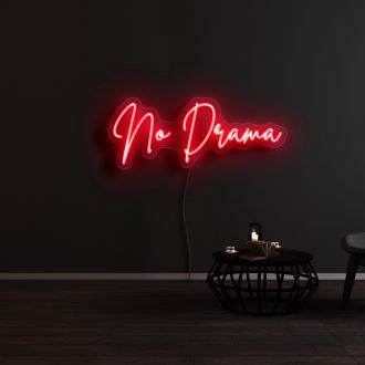 No Drama Neon Sign