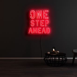 One Step Ahead Neon Sign