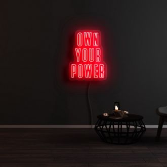 Own Your Power Neon Sign
