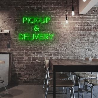 Pick Up and Delivery Neon Sign