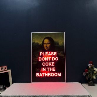Please Dont Do Coke In The Bathroom Mona Lisa Neon Sign MNE11415