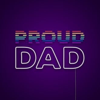 Proud Dad Fathers Day Neon Sign