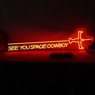 See You Space Cowboy Neon Sign