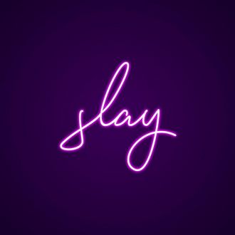 Slay Neon Sign