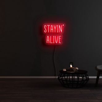 Stayin Alive Neon Sign