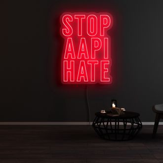 Stop Aapi Hate Neon Sign