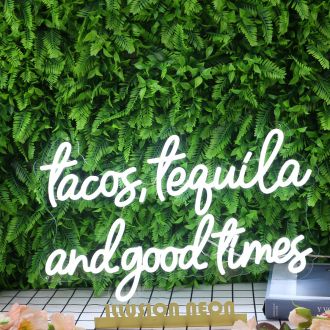 Tacos Tequila And Good Times White Neon Sign