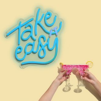 Take It Easy Neon Sign